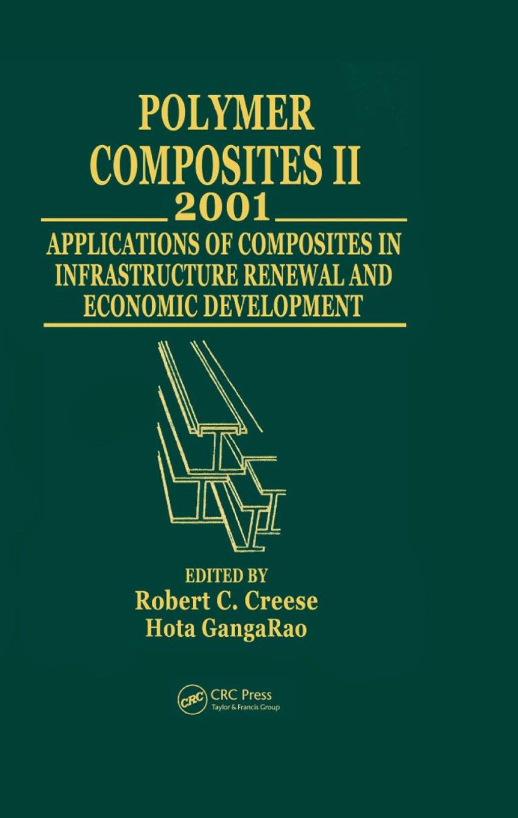Polymer Composites II Composites Applications in Infrastructure Renewal and Economic Development 2nd Edition