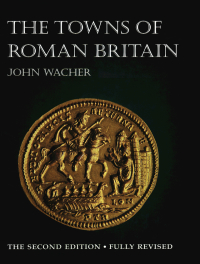Cover image: TOWNS OF ROMAN BRITAIN 1st edition 9780713473193