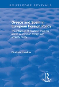 Imagen de portada: Greece and Spain in European Foreign Policy 1st edition 9781138701298