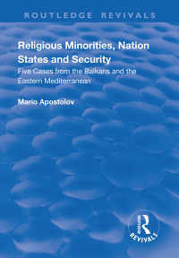 Omslagafbeelding: Religious Minorities, Nation States and Security 1st edition 9781138705357