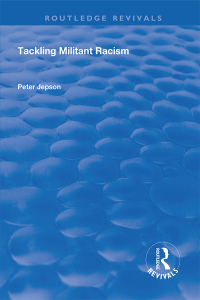 Cover image: Tackling Militant Racism 1st edition 9781138724105