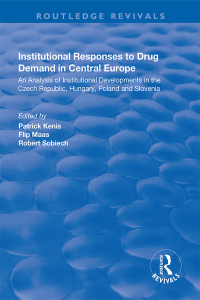 Imagen de portada: Institutional Responses to Drug Demand in Central Europe 1st edition 9781138725348