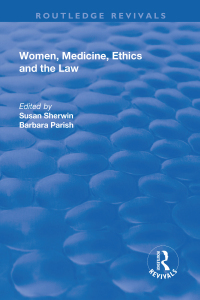 Omslagafbeelding: Women, Medicine, Ethics and the Law 1st edition 9781138730403