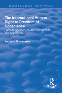 Cover image: The International Human Right to Freedom of Conscience 1st edition 9781138734227