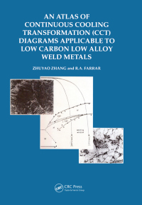 Cover image: An Atlas of Continuous Cooling Transformation (CCT) Diagrams Applicable to Low Carbon Low Alloy Weld Metals 1st edition 9780901716941