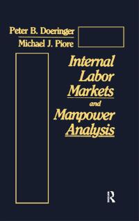 Omslagafbeelding: Internal Labor Markets and Manpower Analysis 1st edition 9780873323512