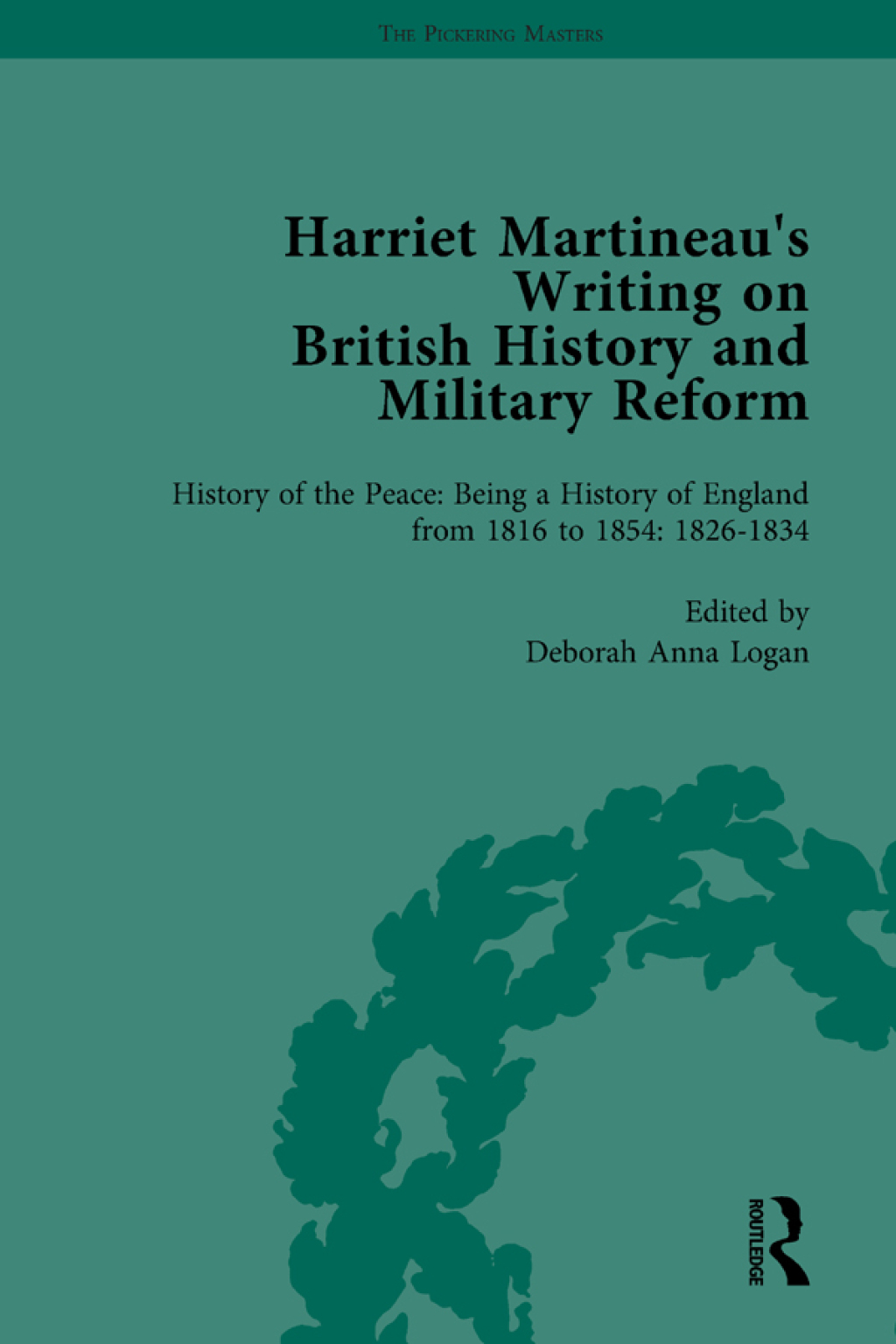 Harriet Martineau’s Writing on British History and Military Reform, vol 3 1st Edition