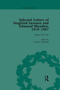 Cover image: Selected Letters of Siegfried Sassoon and Edmund Blunden, 1919–1967 Vol 2 1st edition 9781138757127
