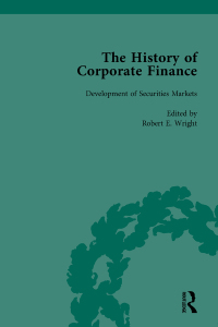 صورة الغلاف: The History of Corporate Finance: Developments of Anglo-American Securities Markets, Financial Practices, Theories and Laws Vol 1 1st edition 9781138760677