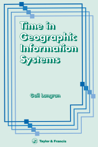 Cover image: Time In Geographic Information Systems 1st edition 9780748400034