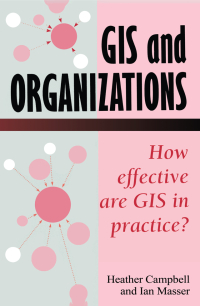 Cover image: GIS In Organizations 1st edition 9780748402052