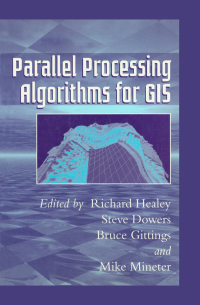 Cover image: Parallel Processing Algorithms For GIS 1st edition 9780748405091