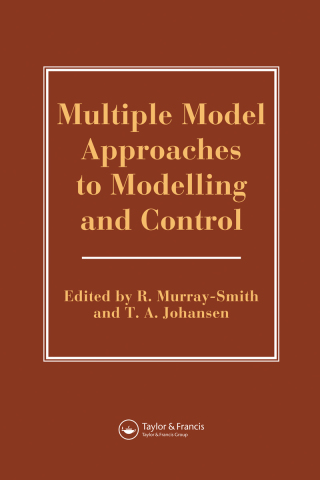 Cover image: Multiple Model Approaches To Nonlinear Modelling And Control 1st edition 9780748405954