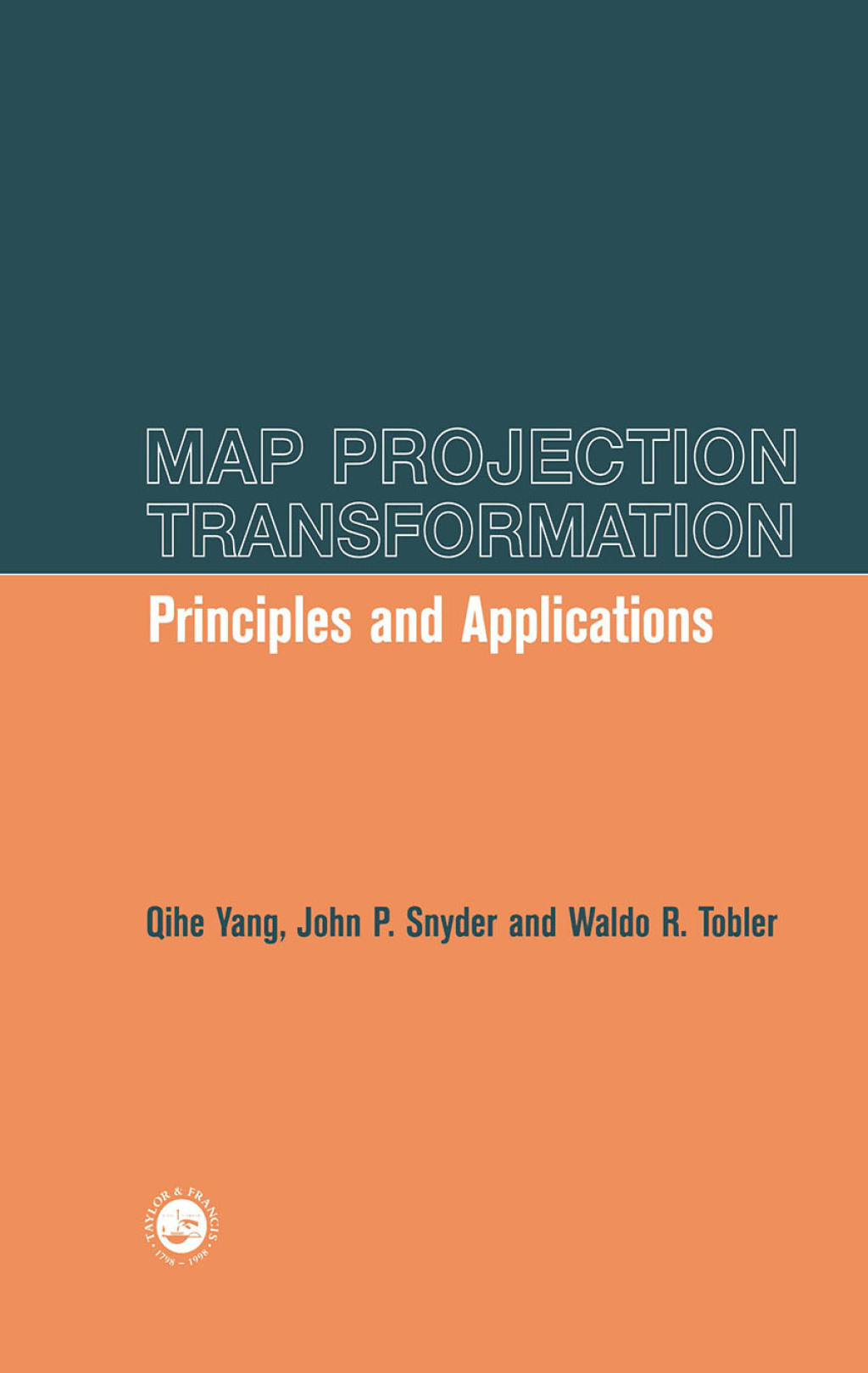 Map Projection Transformation Principles and Applications 1st Edition
