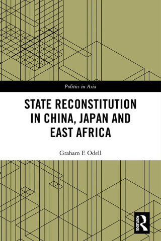 Cover image: State Reconstitution in China, Japan and East Africa 1st edition 9780367354848