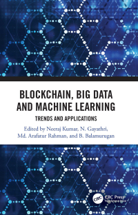 Cover image: Blockchain, Big Data and Machine Learning 1st edition 9780367371685