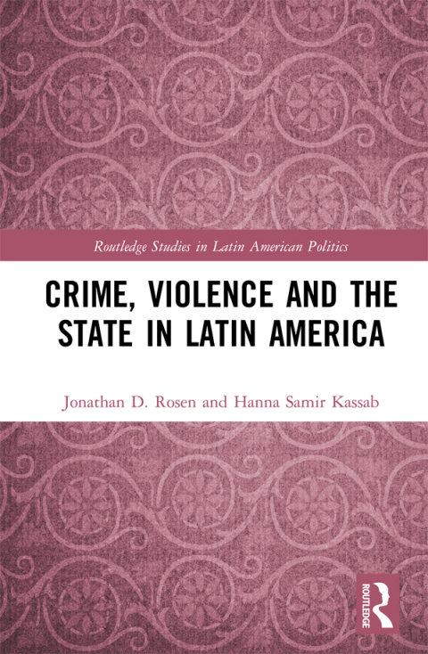 Crime, Violence and the State in Latin America, 1st Edition - FULL INSTANT DOWNLOAD | PDF DOCX EPUB