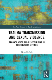 表紙画像: Trauma Transmission and Sexual Violence 1st edition 9780367535346