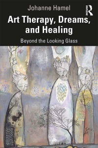 表紙画像: Art Therapy, Dreams, and Healing 1st edition 9780367460457