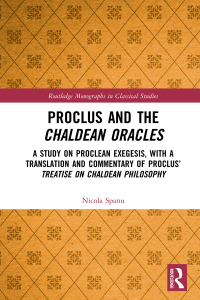 表紙画像: Proclus and the Chaldean Oracles 1st edition 9780367533366