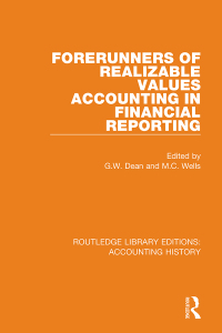 صورة الغلاف: Forerunners of Realizable Values Accounting in Financial Reporting 1st edition 9780367507497