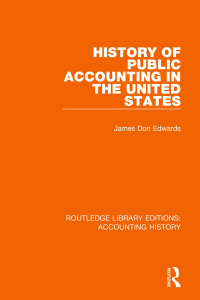 Cover image: History of Public Accounting in the United States 1st edition 9780367535179