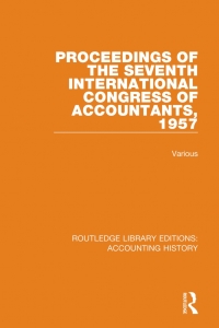 Imagen de portada: Proceedings of the Seventh International Congress of Accountants, 1957 1st edition 9780367497378