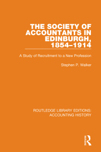 Cover image: The Society of Accountants in Edinburgh, 1854-1914 1st edition 9780367494506