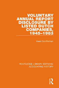 表紙画像: Voluntary Annual Report Disclosure by Listed Dutch Companies, 1945-1983 1st edition 9780367499020