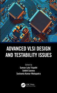 Omslagafbeelding: Advanced VLSI Design and Testability Issues 1st edition 9780367492823