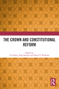 Imagen de portada: The Crown and Constitutional Reform 1st edition 9780367511692