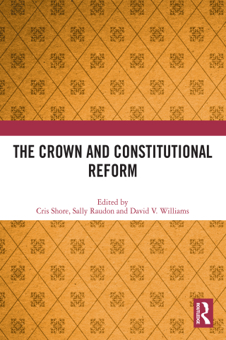 Cover image: The Crown and Constitutional Reform 1st edition 9780367511692