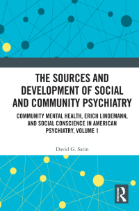 Imagen de portada: The Sources and Development of Social and Community Psychiatry 1st edition 9780367354343