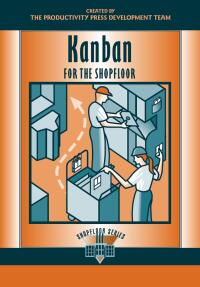 Cover image: Kanban for the Shopfloor 1st edition 9781563272691