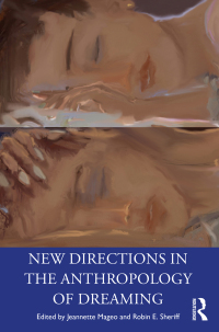 Cover image: New Directions in the Anthropology of Dreaming 1st edition 9780367479343