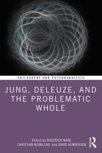 Immagine di copertina: Jung, Deleuze, and the Problematic Whole 1st edition 9780367428754