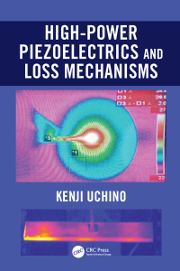Omslagafbeelding: High-Power Piezoelectrics and Loss Mechanisms 1st edition 9780367540692