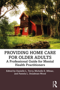 Cover image: Providing Home Care for Older Adults 1st edition 9780367345266