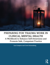صورة الغلاف: Preparing for Trauma Work in Clinical Mental Health 1st edition 9780367331849