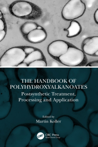 Cover image: The Handbook of Polyhydroxyalkanoates 1st edition 9780367541156