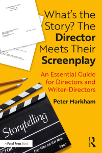 Omslagafbeelding: What’s the Story? The Director Meets Their Screenplay 1st edition 9780367415891