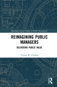 表紙画像: Reimagining Public Managers 1st edition 9780367418595