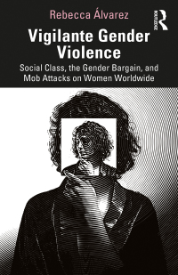 Imagen de portada: Vigilante Gender Violence 1st edition 9780367249076