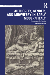 Titelbild: Authority, Gender, and Midwifery in Early Modern Italy 1st edition 9780367520236