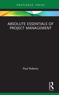 Imagen de portada: Absolute Essentials of Project Management 1st edition 9780367370374