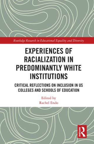 Cover image: Experiences of Racialization in Predominantly White Institutions 1st edition 9780367544850