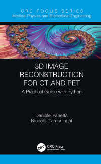 صورة الغلاف: 3D Image Reconstruction for CT and PET 1st edition 9780367219970