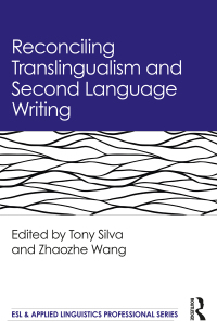Omslagafbeelding: Reconciling Translingualism and Second Language Writing 1st edition 9780367435134