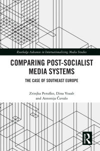 Cover image: Comparing Post-Socialist Media Systems 1st edition 9780367226770