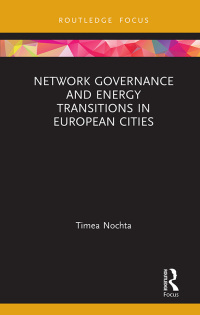 Cover image: Network Governance and Energy Transitions in European Cities 1st edition 9780367465063